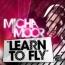 Micha Moor - Learn To Fly