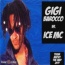 Gigi Barocco / Ice MC - Think About The Way 2k9