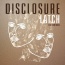 Disclosure / Sam Smith - Latch