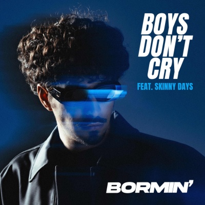 Bormin' - Boys Don't Cry