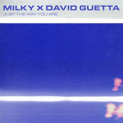 Milky - Just The Way You Are (David Guetta Remix)