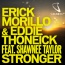 Erick Morillo / Eddie Thoneick / Shawnee Taylor - Stronger