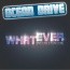 Ocean Drive / Gilles Luka - Whatever (Encore Et Encore)