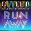 Cutee B / Olivia Johnson - Runaway