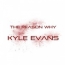 Kyle Evans - The Reason Why