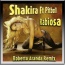 Shakira / Pitbull - Rabiosa