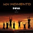 Inna / Juan Magan / Play & Win - Un Momento