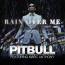 Pitbull / Marc Anthony - Rain Over Me