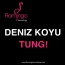 Deniz Koyu - Tung!