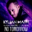 Kylian Mash / Glasses Malone / Jay Sean - No Tomorrow