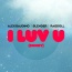 Alex Gaudino - I Luv U (Sunny)