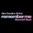 Alex Gaudino / Bottai / Moncrieff / Blush - Remember Me