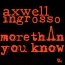 Axwell Λ Ingrosso - More Than You Know