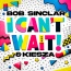 Bob Sinclar - I Can't Wait