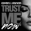 Coveri / Donati - Trust Me Now