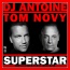 DJ Antoine / Tom Novy / Mad Mark - Superstar (DJ Antoine vs. Mad Mark 2k20 Mix)