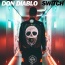 Don Diablo - Switch