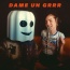 Fantomel - Dame un grrr