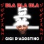 Gigi D'Agostino - Bla Bla Bla