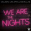 Global Deejays / Envegas - We Are The Nights