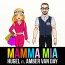 Hugel / Amber Van Day - Mamma Mia