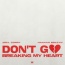 Joel Corry - Don't go breaking my heart