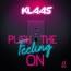 Klaas - Push the feeling on