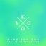 Kygo / Ella Henderson - Here For You