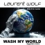 Laurent Wolf - Wash my world (Egyptian remix)