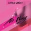 Little Ghost - No Way