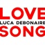 Luca Debonaire - Love song