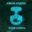 Mark Knight - Your Love