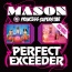 Mason / Princess Superstar - Perfect (Exceeder)