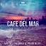 MATTN / Futuristic Polar Bears / Dimitri Vegas & Like Mike / Klaas - Café Del Mar 2016