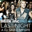 Milk Inc. - Last Night A DJ Saved My Life