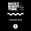 Nicky Night Time - Someone new