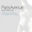 Paris Avenue / Robin One - I Want You