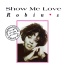 Robin S. - Show Me Love