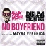 Sak Noel / Dj Kuba / Neitan / Mayra Verónica - No Boyfriend