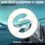 Sam Feldt / Deepend / Teemu - Runaways