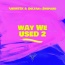 Showtek / Sultan+Shepard - Way We Used 2