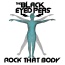 The Black Eyed Peas - Rock That Body