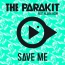 The Parakit / Alden Jacob - Save Me