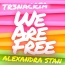 TR3NACRIA - We Are Free
