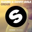 Tujamo / Danny Avila - Cream